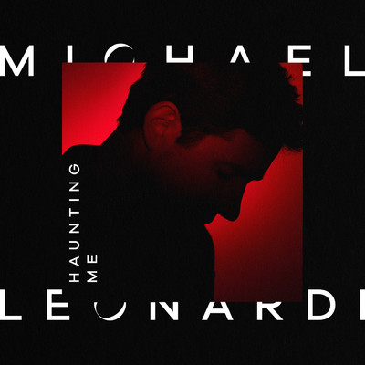 シングル/Haunting Me/Michael Leonardi