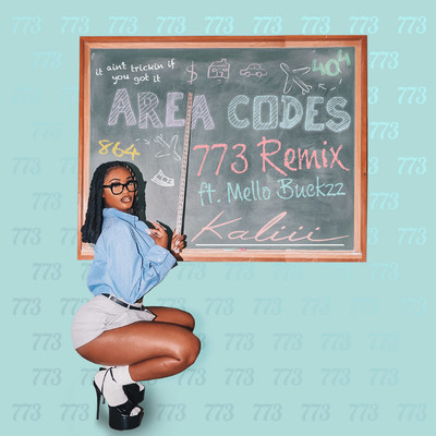Area Codes (773 Remix) [feat. Mello Buckzz]/Kaliii