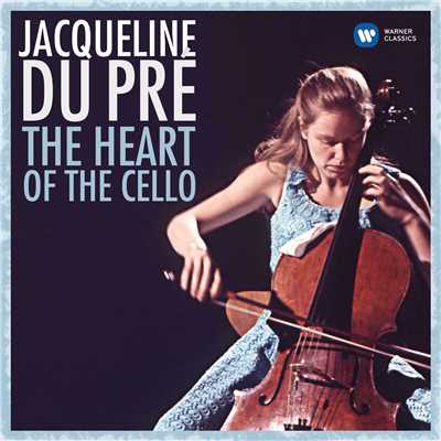 アルバム/The Heart of the Cello/Jacqueline du Pre