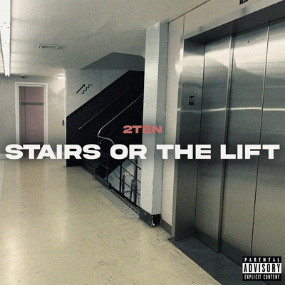 Stairs Or The Lift/2Ten