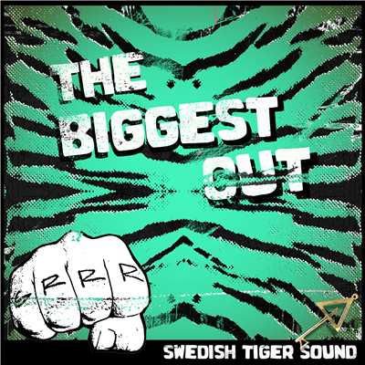 シングル/The Biggest Cut/Swedish Tiger Sound