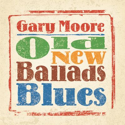 アルバム/Old, New, Ballads, Blues/Gary Moore