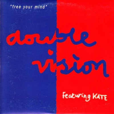 Free Your Mind (feat. Kate) [Magic Club Mix]/Double Vision