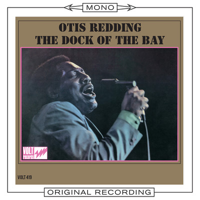 アルバム/The Dock of the Bay (Mono)/オーティス・レディング