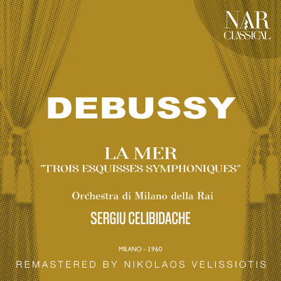 アルバム/DEBUSSY: LA MER ”TROIS ESQUISSES SYMPHONIQUES”/Sergiu Celibidache