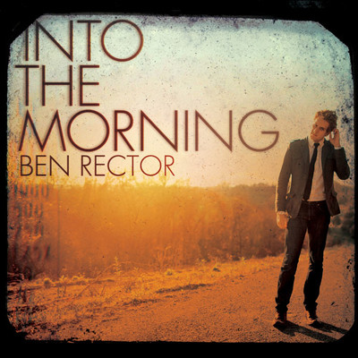 アルバム/Into the Morning/Ben Rector
