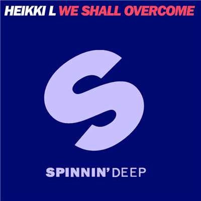 We Shall Overcome/Heikki L