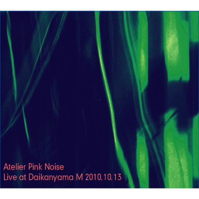 シングル/a spontaneous(Live Mix)/Atelier Pink Noise