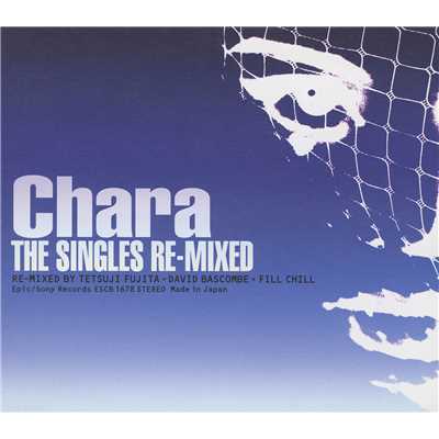 THE SINGLES RE-MIXED/Chara