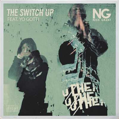The Switch Up (Explicit) feat.Yo Gotti/Nick Grant
