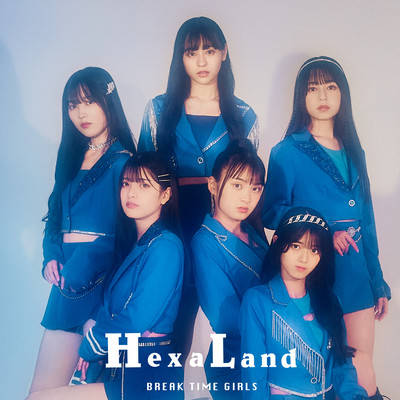 Hexa Land Special Edition/BREAK TIME GIRLS
