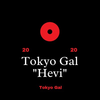 トーキョーギャル Hevi/Tokyo Gal