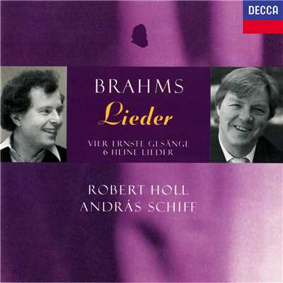 シングル/Brahms: 9 Lieder und Gesange, Op. 63 - 8. Heimweh II ”O wusst' ich doch den Weg zuruck”/ロベルト・ホル／アンドラーシュ・シフ