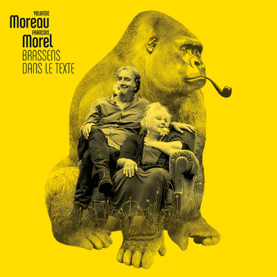 Le gorille/フランソワ・モレル／Yolande Moreau
