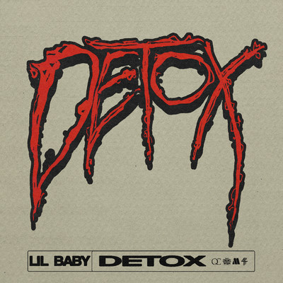 シングル/Detox (Clean)/リル・ベイビー