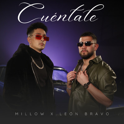 シングル/Cuentale/Millow／Leon Bravo