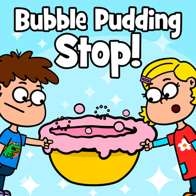 シングル/Bubble Pudding Stop！/Hooray Kids Songs