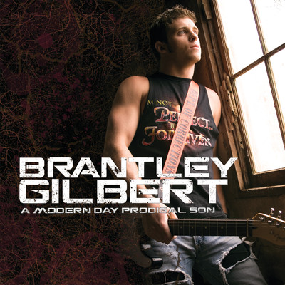 アルバム/A Modern Day Prodigal Son/Brantley Gilbert