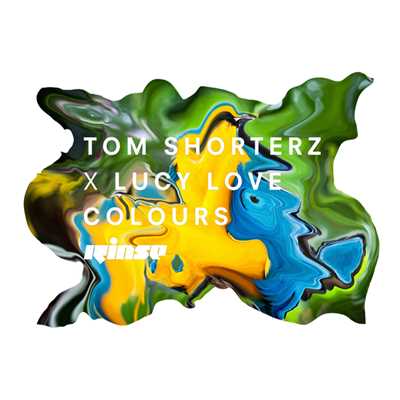 Colours/Tom Shorterz／Lucy Love