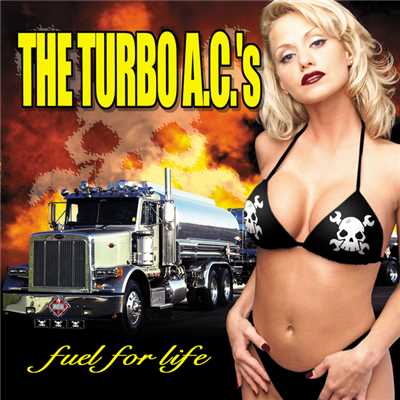 シングル/Fuel For Life/The Turbo A.C.'s