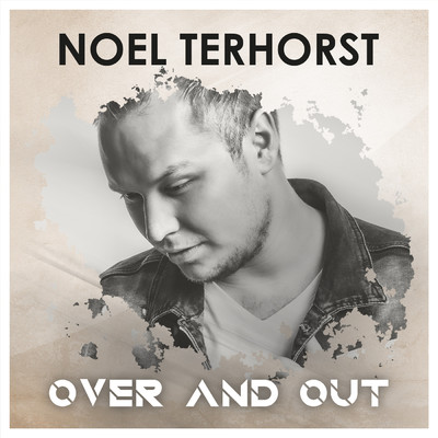 シングル/Over and Out/Noel Terhorst