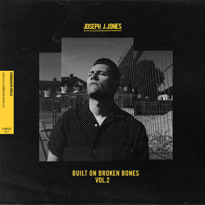 アルバム/Built On Broken Bones (Explicit) (Vol.2)/Joseph J. Jones