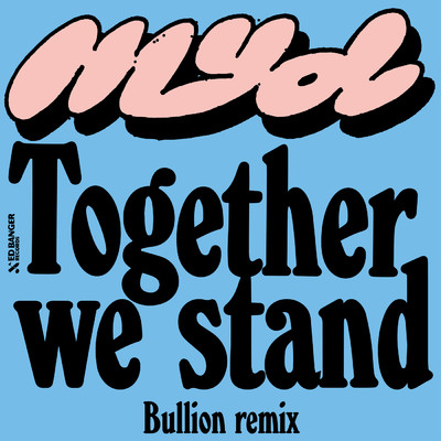 Together We Stand (Bullion Remix)/Myd