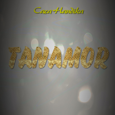 シングル/Tanamor/Caca Handika