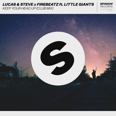 Keep Your Head Up (feat. Little Giants) [Club Mix]/Lucas & Steve／Firebeatz