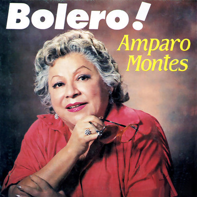 Bolero/Amparo Montes