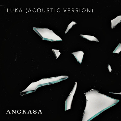 シングル/Luka (Acoustic Version)/Angkasa