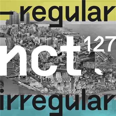 アルバム/The 1st Album 'NCT 127 Regular-Irregular'/NCT 127