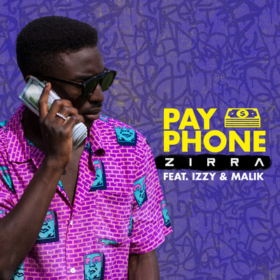 Payphone feat.Izzy,Malik/Zirra