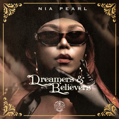 Dreamers & Believers/Nia Pearl