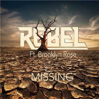 シングル/Missing (feat. Brooklyn Rose) [Original Extended Mix]/Rebel