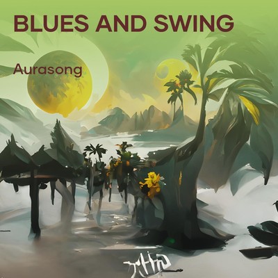 Blues and swing/Aurasong