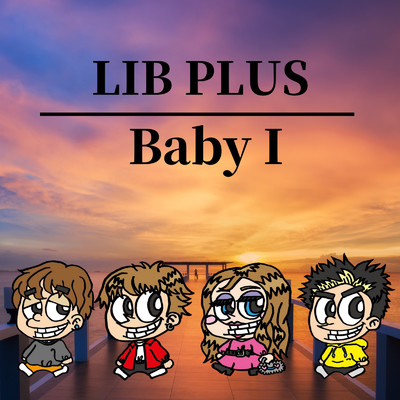シングル/Baby I/LIB PLUS