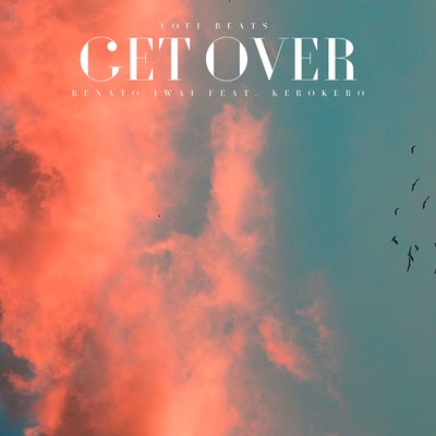 Get Over/Renato Iwai