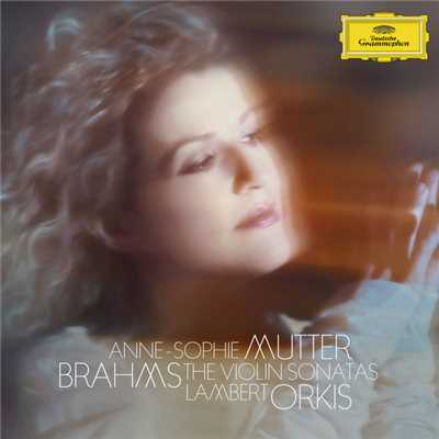シングル/Brahms: ヴァイオリン・ソナタ 第1番 ト長調 作品78 - 第3楽章: Allegro molto moderato/アンネ=ゾフィー・ムター／ランバート・オルキス