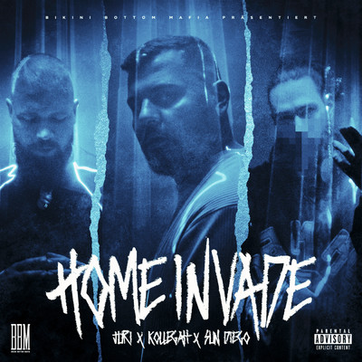 Home Invade (Explicit)/JURI／Kollegah／Sun Diego