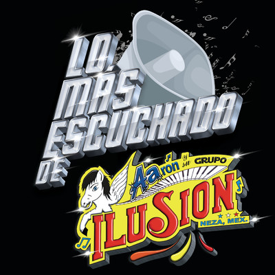 アルバム/Lo Mas Escuchado De/Aaron Y Su Grupo Ilusion