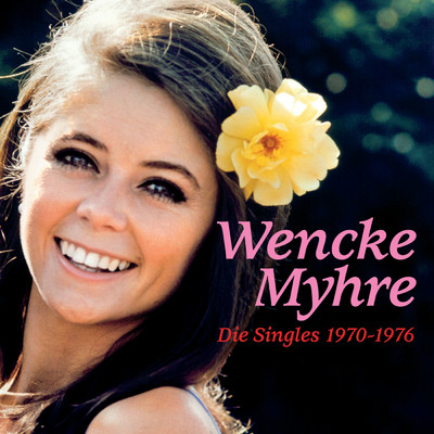 Die Singles 1970-1976/Wencke Myhre