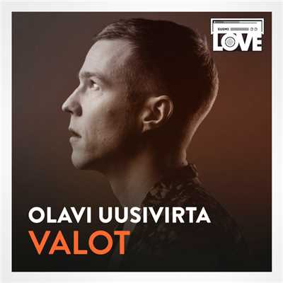 シングル/Valot (TV-ohjelmasta SuomiLOVE)/Olavi Uusivirta