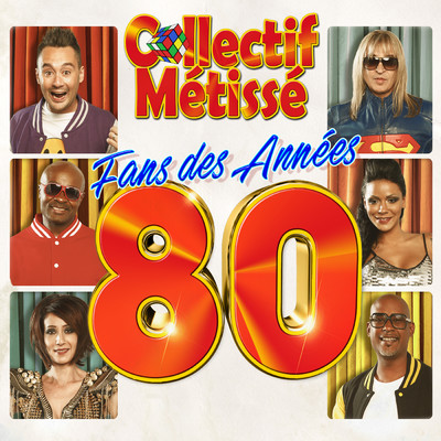 アルバム/Fans des annees 80/Collectif Metisse