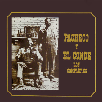 アルバム/Los Compadres/JOHNNY PACHECO／Pete ”El Conde” Rodriguez