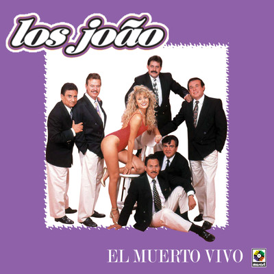 アルバム/El Muerto Vivo/Los Joao
