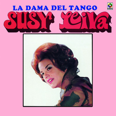 La Dama Del Tango/Susy Leiva