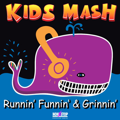 Kids Mash: Runnin' Funnin' & Grinnin'/Omar Fadel