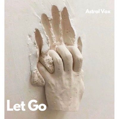 シングル/Let Go/Astral Vox