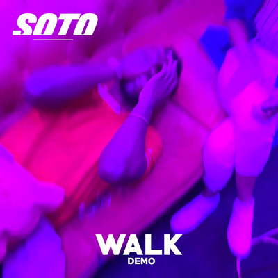アルバム/Walk (Demo)/SOTO